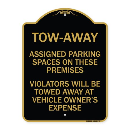 Signmission Tow Zone Assigned Parking Spaces on These Premises Violators Will Be Towed Away at Ve, BG-1824-22797 A-DES-BG-1824-22797